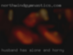 Husband alone and horny has a really bad back.
