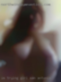 I'm trying girl San Antonio to be discreet:).