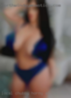Local chubby horny vers but prefer at Laredo, Texas top.